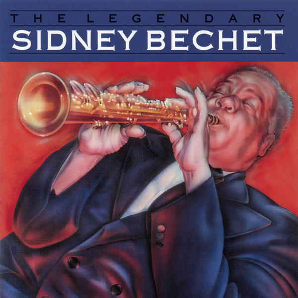 Sidney Bechet: The Legendary Sidney Bechet (1988)
